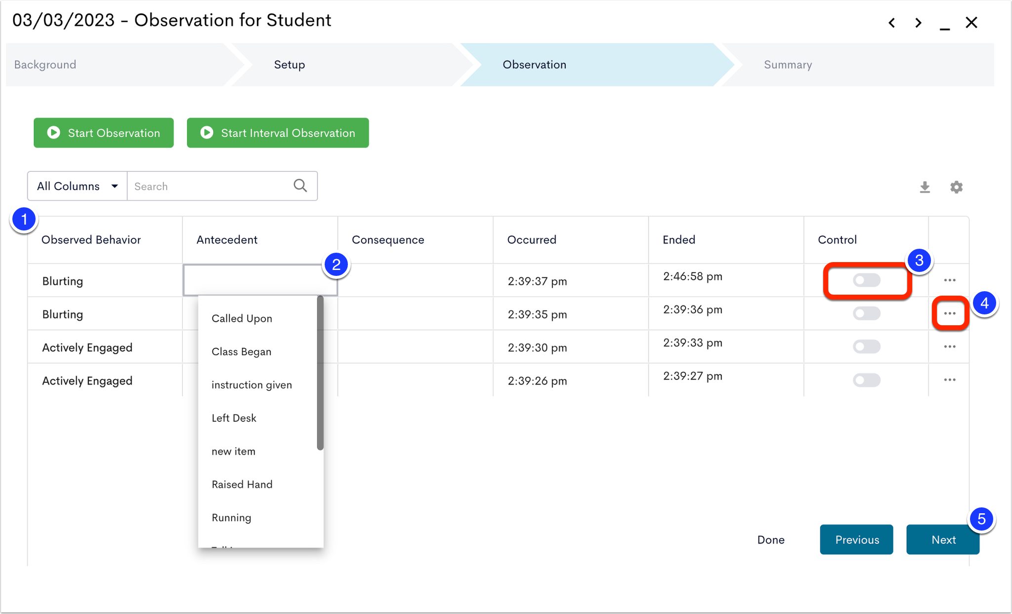 observation table marked as step 1, dropdown to select an antecendent on consequence marked as step 2, control slider marked as step 3, 3 dot menu marked as step 4, and the next button marked as step 5