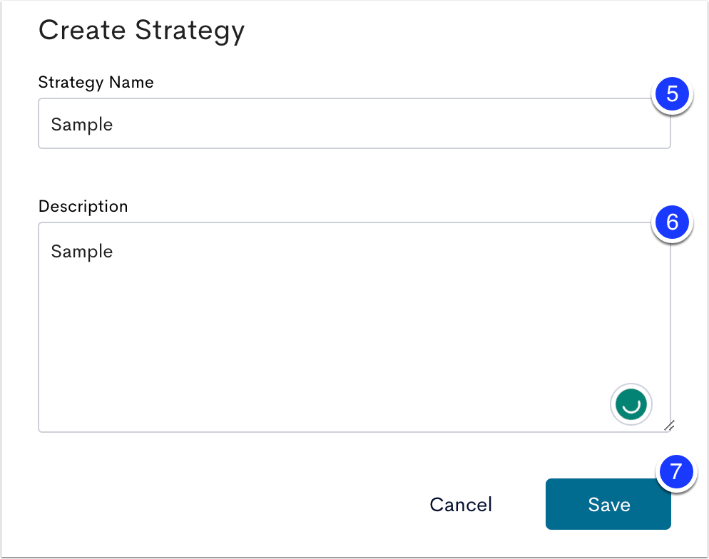 image of create strategy module with the strategy name entry box marked as step 5, description entry box marked as step 6, save button marked as step 7