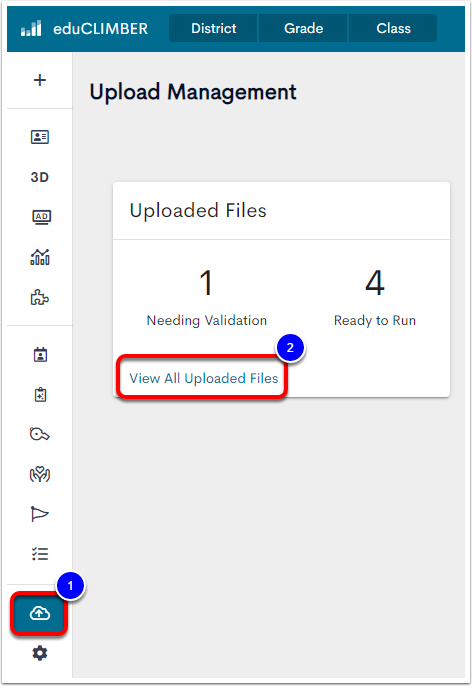 The Upload Management page with the Uploads button labeled as step 1, and the View All Uploaded Files option labeled as step 2.