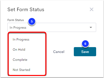 The Set Form Status popup window, with the Form Status dropdown labeled as step 5, and the Save button labeled as step 6.