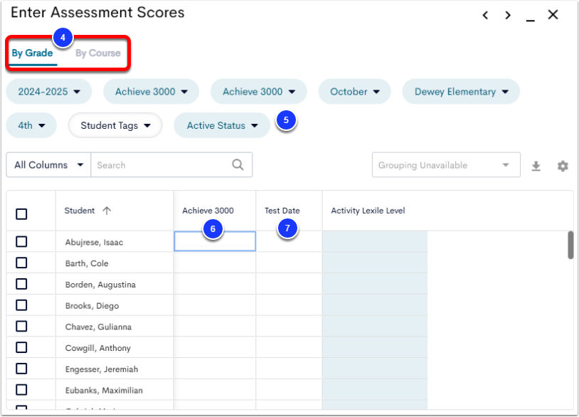 An example Enter Assessment Scores page, with the By Grade and By Course tabs labeled as step 4, the filter dropdowns labeled as step 5, a score column labeled as step 6, and a Test Date column labeled as step 7.