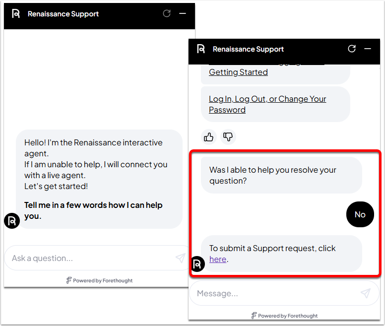 An example Renaissance interactive agent chat screen, displaying the initial prompt, as well as the link to submit a support request.