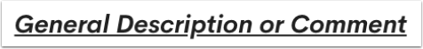 An example General Description or Comment field.