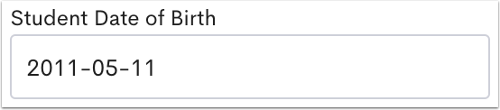 An example Student Date of Birth field.