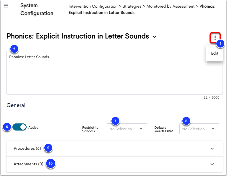 An example strategy page, with the 3-dot menu and Edit option labeled as step 4, the description text box labeled as step 5, the Active toggle labeled as step 6, Restrict to Schools labeled as step 7, Default smartFORM labeled as step 8, Procedures labeled as step 9, and Attachments labeled as step 10.