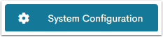The System Configuration navigation button.