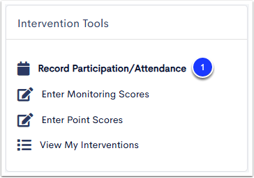 The Intervention Tools widget, with Record Particpation/Attendance labeled as step 1.