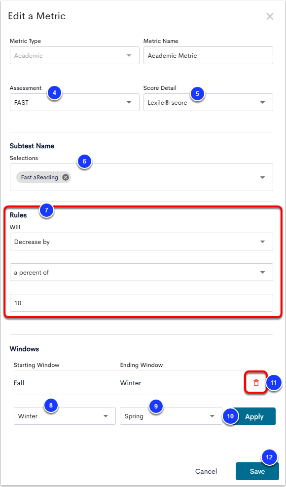The Edit a Metric menu, with Assessment labeled as step 4, Score Detail labeled as step 5, Subtest Name labeled as step 6, Rules labeled as step 7, Starting Window labeled as step 8, Ending Window labeled as step 9, Apply labeled as step 10, the trashcan delete icon labeled as step 11, and the Save button labeled as step 12.