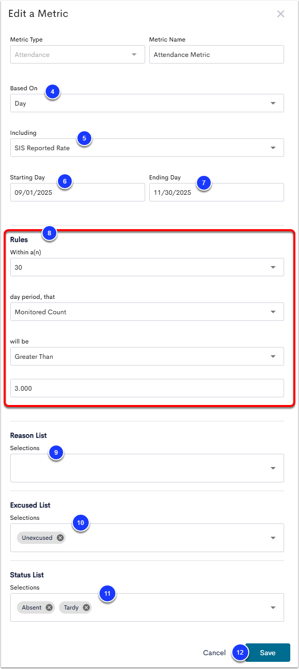 An example Edit a Metric menu, with the Based On dropdown set to Day and labeled as step 4, the Including dropdown labeled as step 5, Starting Day labeled as step 6, Ending Day labeled as step 7, the Rules section labeled as step 8, the Reason List Selections labeled as step 9, Excused List Selections labeled as step 10, Status List Selections labeled as step 11, and the Save button labeled as step 12.