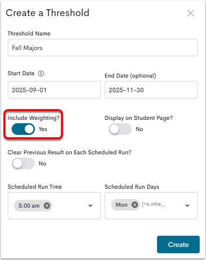 An example Create a Threshold menu, with the Include Weighting? option highlighted, and toggled on.