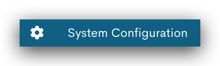 Blue System Configuration button