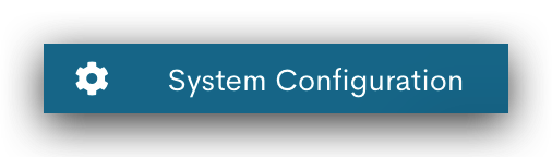 The System Configuration button.