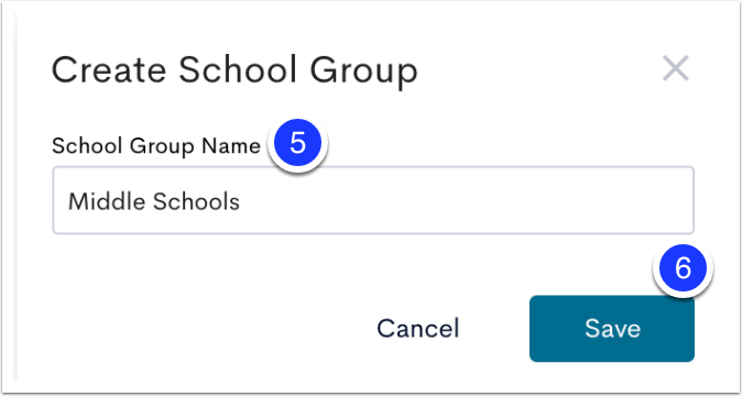A screenshot of a web page showing a dialog box titled Create School Group. Inside the dialog box, there is a text field labeled School Group Name with the text Middle Schools already entered. Below is the example to create a new school group.